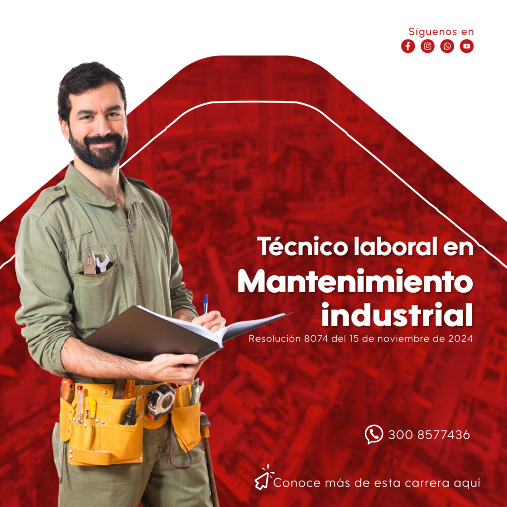 CARRERA TECNICA EN MANTENIMIENTO INDUSTRIAL. DURACIÓN 2 SEMESTRES.